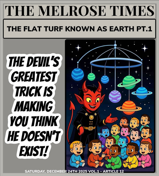 The Flat Turf Known As Earth Pt.1